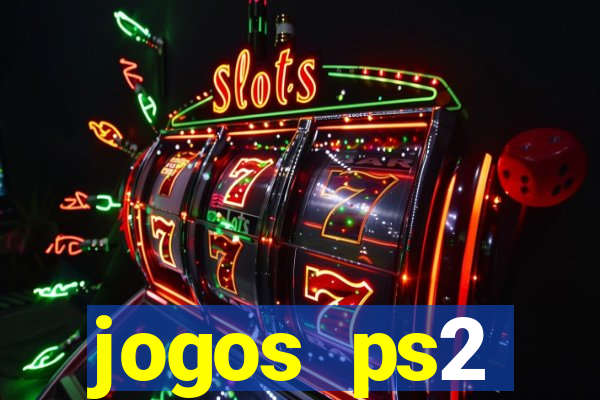 jogos ps2 traduzidos pt br